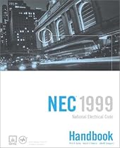 National Electrical Code, NEC Handbook 1999 (National Fire Protection Association//National Electrical Code Handbook) National Electrical Code, NEC Handbook 1999 (National Fire Protection Association//National Electrical Code Handbook)