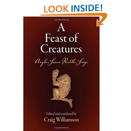 A Feast of Creatures: Anglo-Saxon Riddle-Songs (Middle Ages)