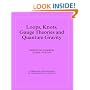 Loops, Knots, Gauge Theories and Quantum Gravity