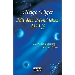 Mit dem Mond leben 2013: Mond-Taschenkalender: Leben im Einklang mit der Natur