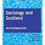 Sociology and Scotland: An Introduction