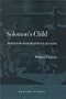 Solomon's Child: Method in the Early Royal Society of London (Writing Science)