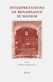 Interpretations of Renaissance Humanism (Brills Studies in Intellectual History)