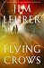 Flying Crows: A Novel