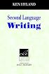 Second Language Writing (Cambridge Language Education)