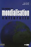 Les enjeux de la mondialisation culturelle