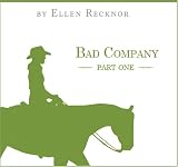 Bad Company - Part 1 Bad Company - Part 1