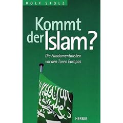 Kommt der Islam? Die Fundamentalisten vor den Toren Europas (Gebundene Ausgabe)