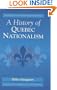 A History of Quebec Nationalism