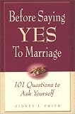 Before Saying Yes to Marriage: 101 Questions to Ask Yourself