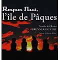 Rapa Nui, l'�le de P�ques