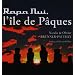 Rapa Nui, l'�le de P�ques