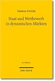 Produkt-Bild: Staat und Wettbewerb in dynamischen M&auml;rkten: Eine juristisch-&ouml;konomische Untersuchung unter besonderer Ber&uuml;cksichtigung der sektorspezifischen Telekommunikationsregulierung in Deutschland und den USA