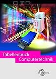 Produkt-Bild: Tabellenbuch Computertechnik f&uuml;r IT-Berufe: Tabellen - Formeln - Normenanwendung