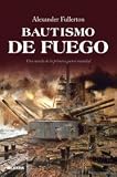 Portada de Bautismo de fuego