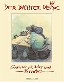 Der Dichter Deix: Gedichte, Bilder und Privates - Manfred Deix