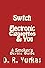 Switch: Electronic Cigarettes & You; a Smoker's Buying Guide