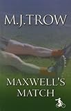 Maxwell's match