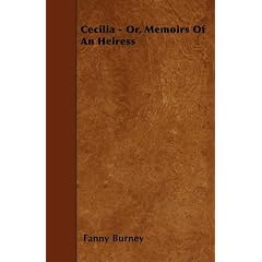 Cecilia - Or, Memoirs of an Heiress