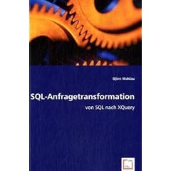 SQL-Anfragetransformation: von SQL nach XQuery