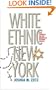 White Ethnic New York: Jews, Catholics, and the Shaping of Postwar Politics