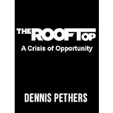 TheRooftop:ACrisisofOpportunity