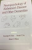 Neuropsychology of Alzheimer's disease and other dementias