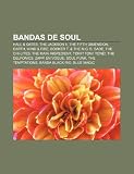 Bandas de Soul: Hall & Oates, the Jackson 5, the Fifth Dimension, Earth, Wind & Fire, Booker T. & the M.G.s, Sade, the Chi-Lites