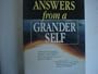 Answers from a Grander Self