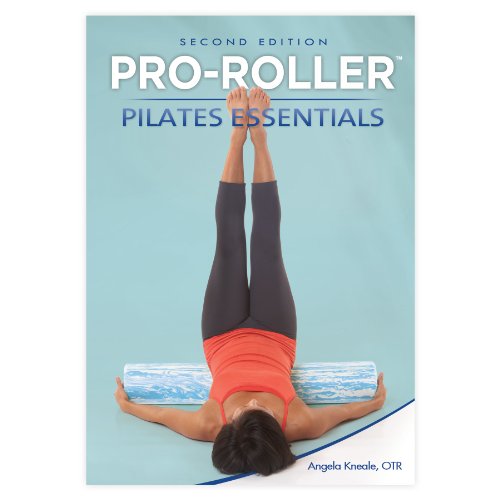 Pro-Roller Pilates Essentials 2nd Edition