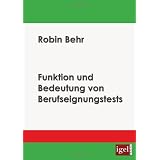 Funktion und Bedeutung von Berufseignungstestsvon "Robin Behr"