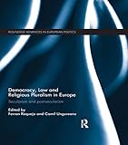 Democracy, law and religious pluralism in Europe : secularism and post-secularism
