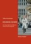 Henning Scherf. Zwischen Macht und Moral. Eine politische Biografie