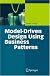 Model-Driven Design Using Business Patterns