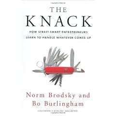 The Knack: How Street-smart Entrepreneurs Learn to Handle Whatever Comes Up