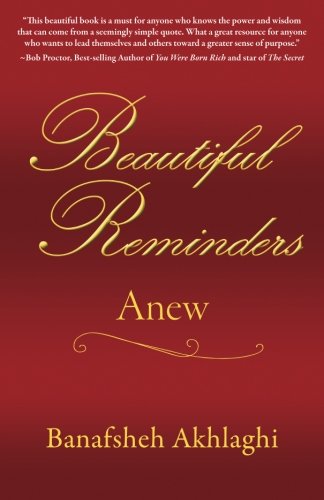 Beautiful Reminders: Anew (Volume 1), by Banafsheh Akhlaghi