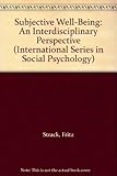 Subjective well-being : an interdisciplinary perspective
