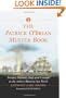 The Patrick O'Brian Muster Book: Persons, Animals, Ships and Cannon in the Aubrey-Maturin Sea Novels