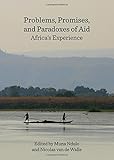 Problems, promises, and paradoxes of aid : Africa's experience