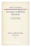 Semantics in Biblical research : new methods of defining Hebrew words for salvation