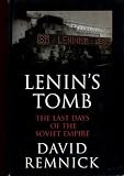 Lenin s Tomb: The Last Days of the Soviet Empire.