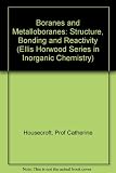 Boranes and metallaboranes : structure, bonding and reactivity