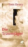 Die Traumj&auml;ger - Tom Drury
