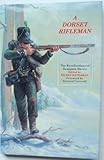 A Dorset rifleman : the recollections of Benjamin Harris