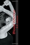 Blood Warrior: The Alexa Montgomery Saga, Book 1