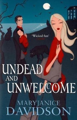 Undead and Unwelcome (Undead, #8)
