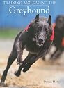 Training and Racing the Greyhound
