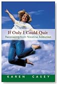 If Only I Could Quit: Recovering From Nicotine Addiction
