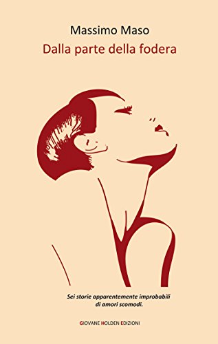 Dalla parte della fodera (Battitore libero) (Italian Edition)