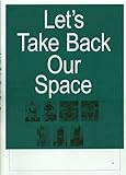 Let's take back our space : Robert Morris, Marianne Wex, Cerith Wyn Evans